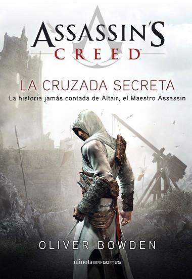ASSASSIN'S CREED. SECRET CRUSADE | 9788445007792 | BOWDEN, OLIVER | Llibreria Drac - Librería de Olot | Comprar libros en catalán y castellano online