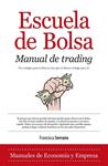 ESCUELA DE BOLSA. MANUAL DE TRADING  | 9788415828105 | SERRANO, FRANCISCA | Llibreria Drac - Llibreria d'Olot | Comprar llibres en català i castellà online