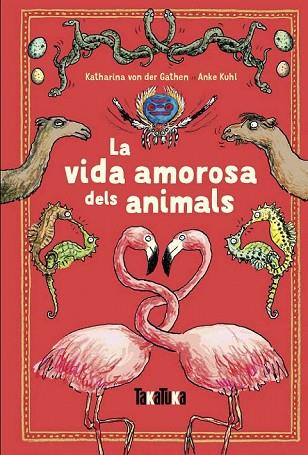 VIDA AMOROSA DELS ANIMALS, LA | 9788417383220 | VON DER GATHEN, KATHARINA | Llibreria Drac - Llibreria d'Olot | Comprar llibres en català i castellà online