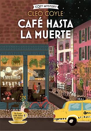 CAFÉ HASTA LA MUERTE | 9788419599650 | COYLE, CLEO | Llibreria Drac - Llibreria d'Olot | Comprar llibres en català i castellà online