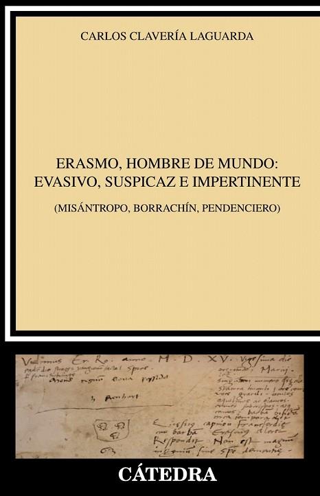 ERASMO HOMBRE DE MUNDO EVASIVO SUSPICAZ E IMPERTINENTE | 9788437638386 | CLAVERÍA, CARLOS | Llibreria Drac - Llibreria d'Olot | Comprar llibres en català i castellà online