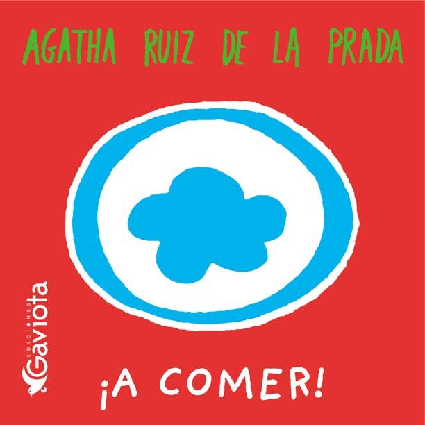 A COMER! | 9788439206552 | RUIZ DE LA PRADA, AGATHA | Llibreria Drac - Llibreria d'Olot | Comprar llibres en català i castellà online