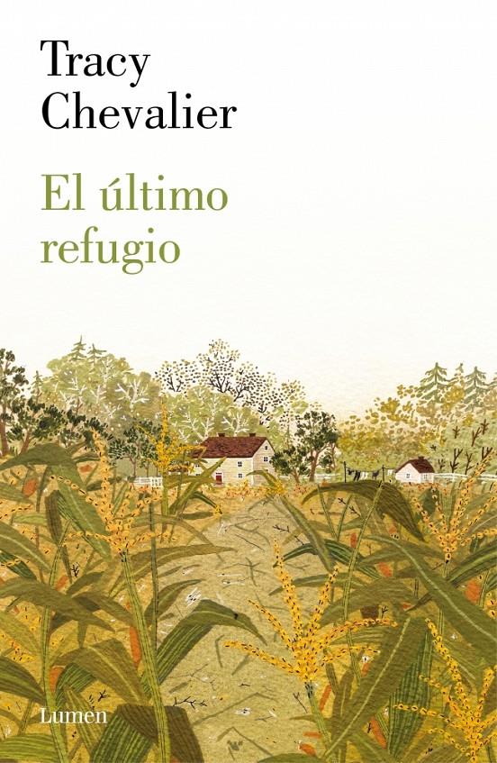ULTIMO REFUGIO, EL | 9788426421913 | CHEVALIER, TRACY | Llibreria Drac - Llibreria d'Olot | Comprar llibres en català i castellà online