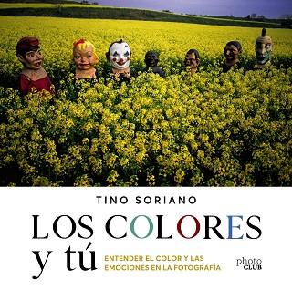 COLORES Y TÚ, LOS | 9788441543744 | SORIANO, TINO | Llibreria Drac - Librería de Olot | Comprar libros en catalán y castellano online