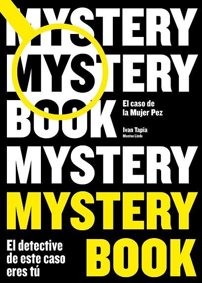 MYSTERY BOOK | 9788416890668 | TAPIA, IVAN; LINDE, MONTSE | Llibreria Drac - Librería de Olot | Comprar libros en catalán y castellano online