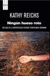 NINGUN HUESO ROTO | 9788498679519 | REICHS, KATHY | Llibreria Drac - Llibreria d'Olot | Comprar llibres en català i castellà online