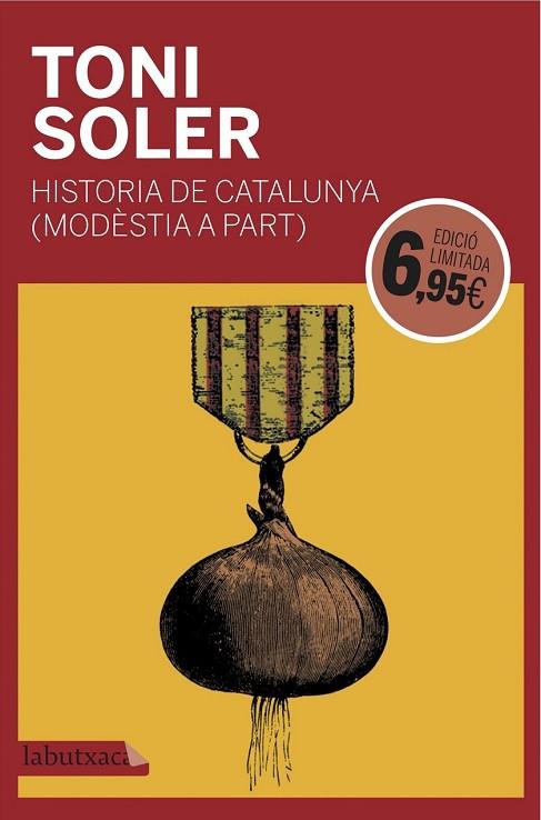 HISTÒRIA DE CATALUNYA (MODÈSTIA A PART) | 9788416600946 | SOLER, TONI | Llibreria Drac - Llibreria d'Olot | Comprar llibres en català i castellà online