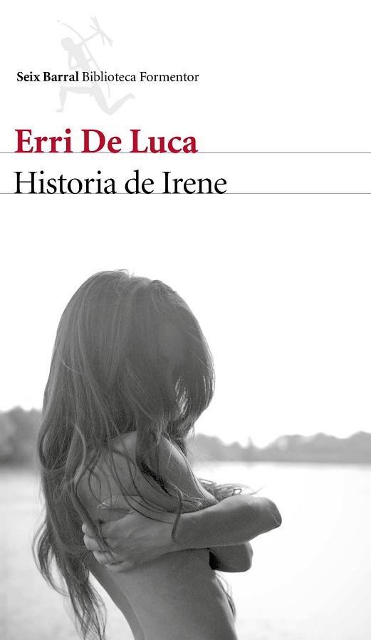 HISTORIA DE IRENE | 9788432229633 | DE LUCA, ERRI | Llibreria Drac - Llibreria d'Olot | Comprar llibres en català i castellà online