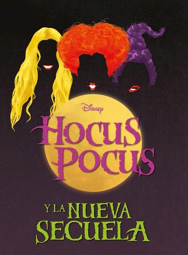 HOCUS POCUS Y LA NUEVA SECUELA | 9788418939983 | DISNEY | Llibreria Drac - Llibreria d'Olot | Comprar llibres en català i castellà online