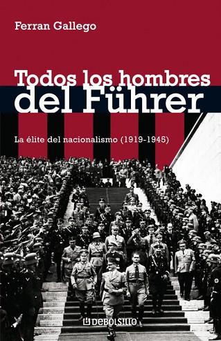 TODOS LOS HOMBRES DEL FUHRER | 9788483465738 | GALLEGO, FERRAN | Llibreria Drac - Llibreria d'Olot | Comprar llibres en català i castellà online