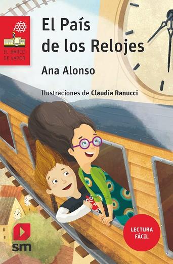 PAIS DE LOS RELOJES, EL (LECTURA FACIL) | 9788491073406 | ALONSO, ANA | Llibreria Drac - Llibreria d'Olot | Comprar llibres en català i castellà online