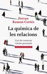 QUIMICA DE LES RELACIONS, LA | 9788498092387 | RAMON-CORTES, FERRAN | Llibreria Drac - Llibreria d'Olot | Comprar llibres en català i castellà online