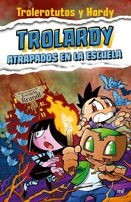 ATRAPADOS EN LA ESCUELA (TROLARDY 4) | 9788427050587 | TROLEROTUTOS; HARDY | Llibreria Drac - Llibreria d'Olot | Comprar llibres en català i castellà online