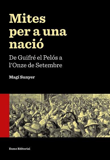 MITES PER A UNA NACIÓ | 9788497665353 | SUNYER, MAGÍ | Llibreria Drac - Llibreria d'Olot | Comprar llibres en català i castellà online