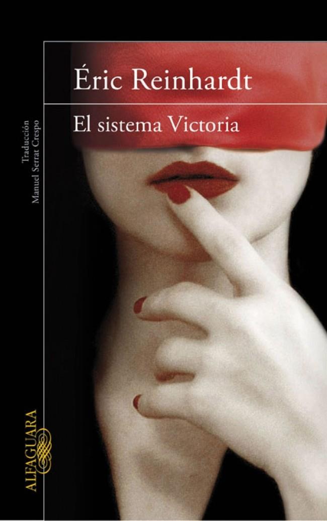 SISTEMA VICTORIA, EL | 9788420411415 | REINHARDT, ERIC | Llibreria Drac - Llibreria d'Olot | Comprar llibres en català i castellà online