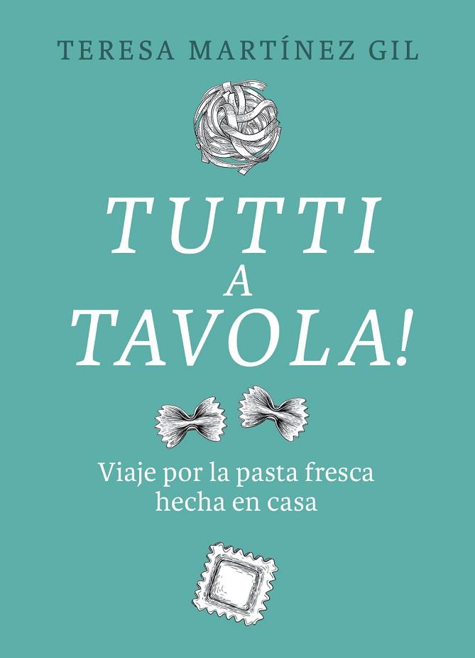 TUTTI A TAVOLA! | 9788412450118 | MARTÍNEZ GIL, TERESA | Llibreria Drac - Llibreria d'Olot | Comprar llibres en català i castellà online