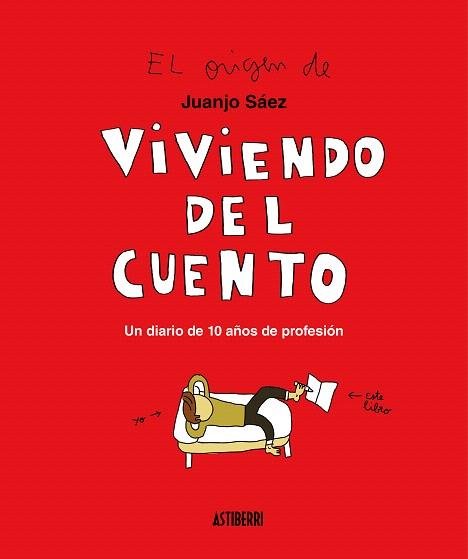 VIVIENDO DEL CUENTO | 9788417575458 | SÁEZ, JUANJO | Llibreria Drac - Librería de Olot | Comprar libros en catalán y castellano online
