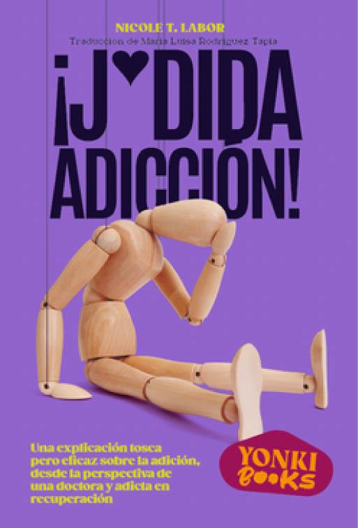 ¡JODIDA ADICCIÓN! | 9788412489446 | LABOR, NICOLET T. | Llibreria Drac - Llibreria d'Olot | Comprar llibres en català i castellà online