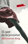 CANT DE LA JUVENTUT, EL | 9788492549955 | ROIG, MONTSERRAT | Llibreria Drac - Llibreria d'Olot | Comprar llibres en català i castellà online