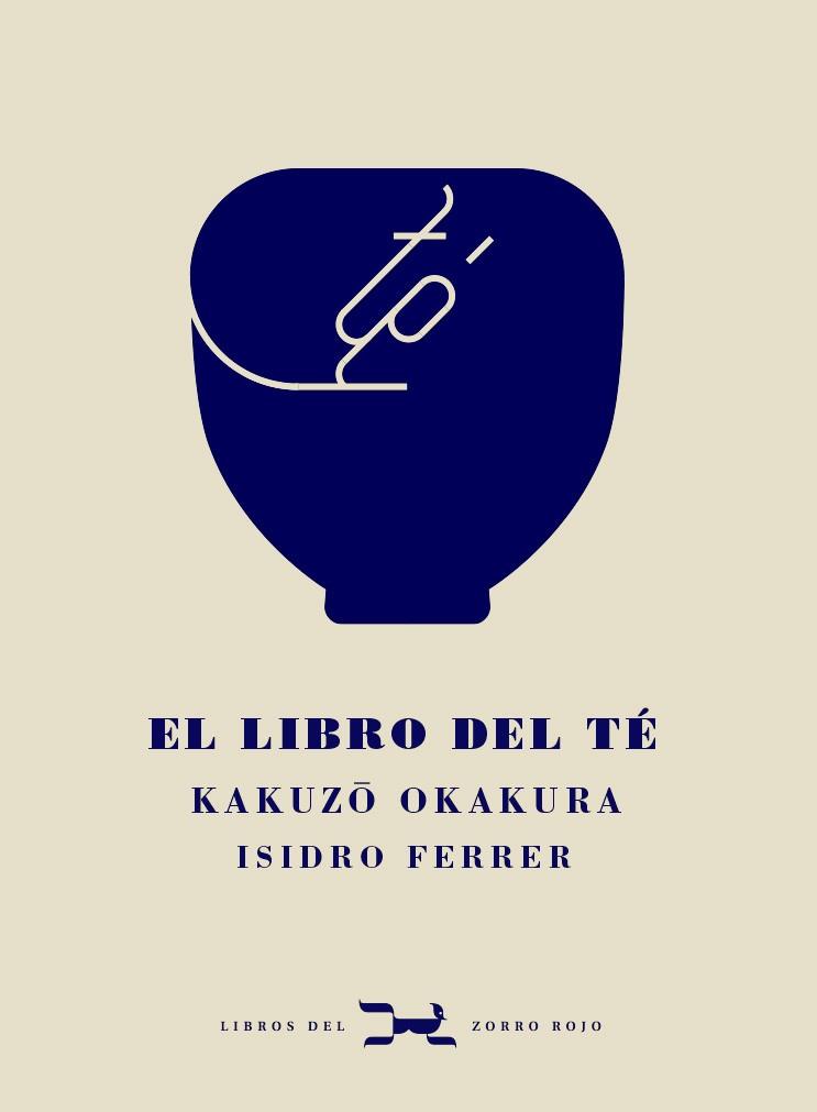 LIBRO DEL TÉ, EL | 9788412229332 | OKAKURA, KAKUZO | Llibreria Drac - Llibreria d'Olot | Comprar llibres en català i castellà online
