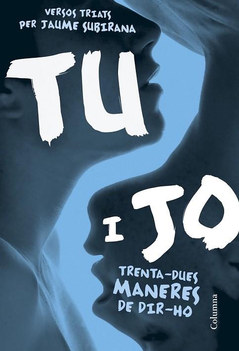 TU I JO. TRENTA-DUES MANERES DE DIR-HO | 9788466422031 | SUBIRANA, JAUME | Llibreria Drac - Librería de Olot | Comprar libros en catalán y castellano online