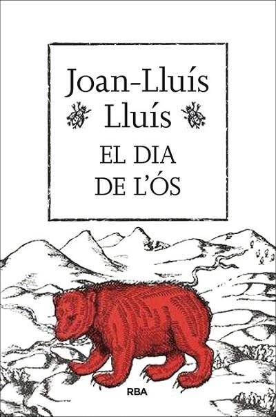 DIA DE L'ÓS, EL | 9788482647159 | LLUIS, JOAN-LLUIS | Llibreria Drac - Llibreria d'Olot | Comprar llibres en català i castellà online