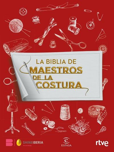 BIBLIA DE MAESTROS DE LA COSTURA, LA | 9788467064612 | SHINE | RTVE | Llibreria Drac - Llibreria d'Olot | Comprar llibres en català i castellà online