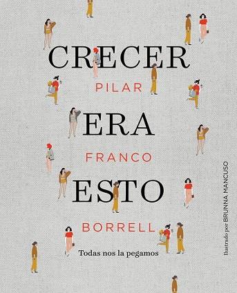 CRECER ERA ESTO | 9788417247034 | FRANCO, PILAR | Llibreria Drac - Librería de Olot | Comprar libros en catalán y castellano online