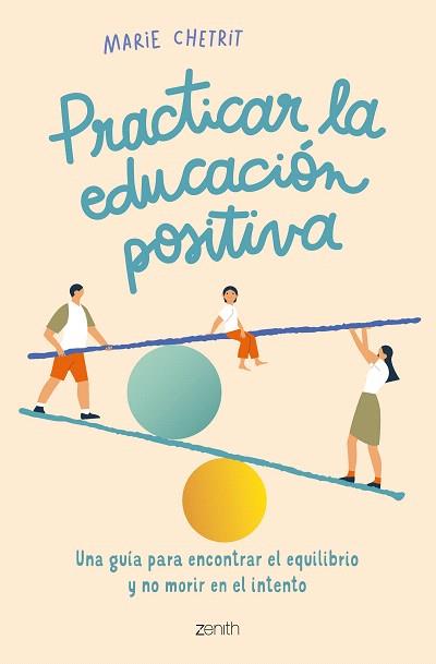 PRACTICAR LA EDUCACIÓN POSITIVA | 9788408260912 | CHETRIT, MARIE | Llibreria Drac - Llibreria d'Olot | Comprar llibres en català i castellà online