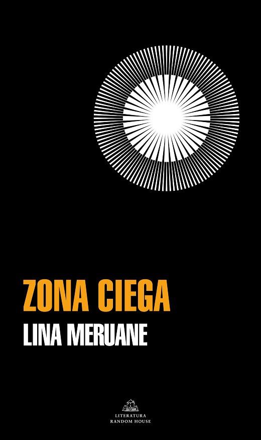 ZONA CIEGA | 9788439740049 | MERUANE, LINA | Llibreria Drac - Llibreria d'Olot | Comprar llibres en català i castellà online