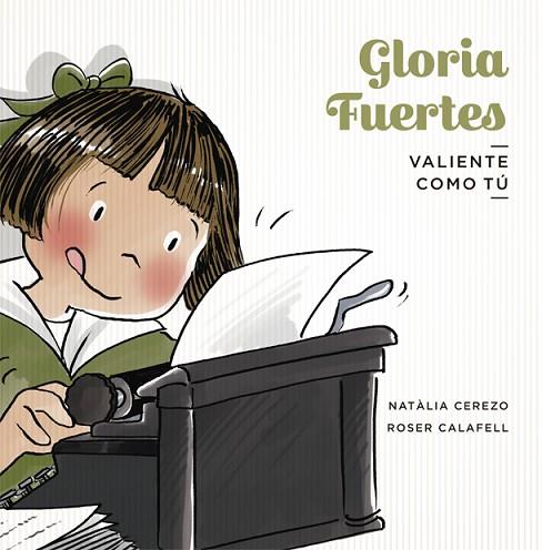 GLORIA FUERTES | 9788424665296 | CEREZO, NATÀLIA; CALAFELL, ROSER (IL·LUSTR.) | Llibreria Drac - Librería de Olot | Comprar libros en catalán y castellano online