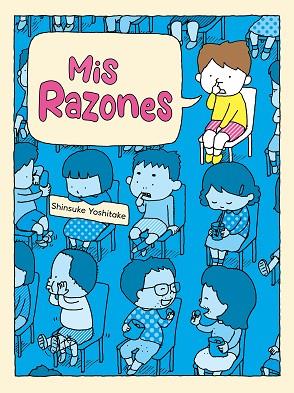 MIS RAZONES | 9788416427581 | YOSHITAKE, SHINSUKE | Llibreria Drac - Llibreria d'Olot | Comprar llibres en català i castellà online