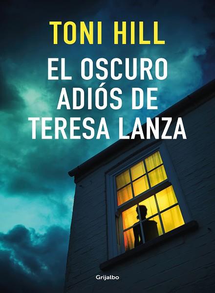 OSCURO ADIÓS DE TERESA LANZA, EL | 9788425359910 | HILL, TONI | Llibreria Drac - Llibreria d'Olot | Comprar llibres en català i castellà online