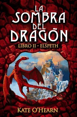 SOMBRA DEL DRAGON LIBRO II ELSPETH, LA | 9788466794831 | O'HEARN, KATE | Llibreria Drac - Llibreria d'Olot | Comprar llibres en català i castellà online