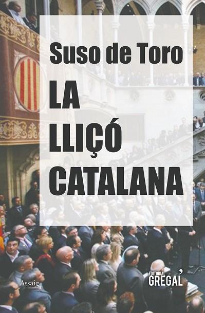 LLIÇÓ CATALANA, LA | 9788417082017 | DE TORO, SUSO | Llibreria Drac - Llibreria d'Olot | Comprar llibres en català i castellà online