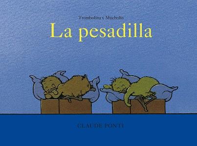 PESADILLA, LA | 9788473294065 | PONTI, CLAUDE | Llibreria Drac - Llibreria d'Olot | Comprar llibres en català i castellà online