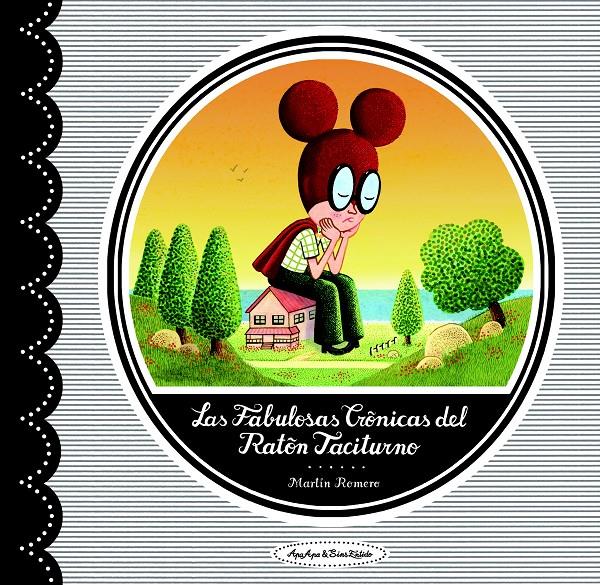 FABULOSAS CRONICAS DEL RATON TACITURNO, LAS | 9788496722965 | ROMERO, MARTIN | Llibreria Drac - Llibreria d'Olot | Comprar llibres en català i castellà online