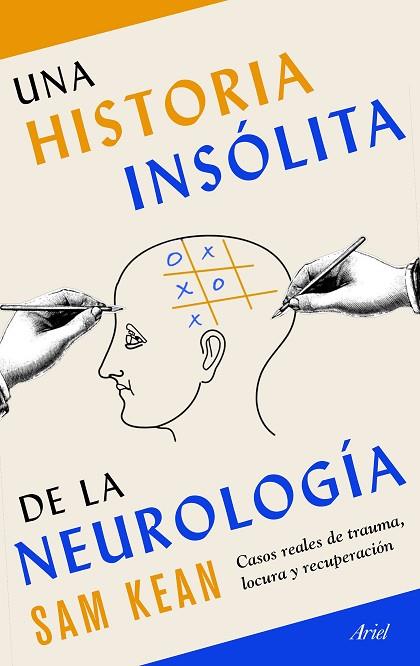 HISTORIA INSÓLITA DE LA NEUROLOGÍA, UNA | 9788434431270 | KEAN, SAM | Llibreria Drac - Llibreria d'Olot | Comprar llibres en català i castellà online