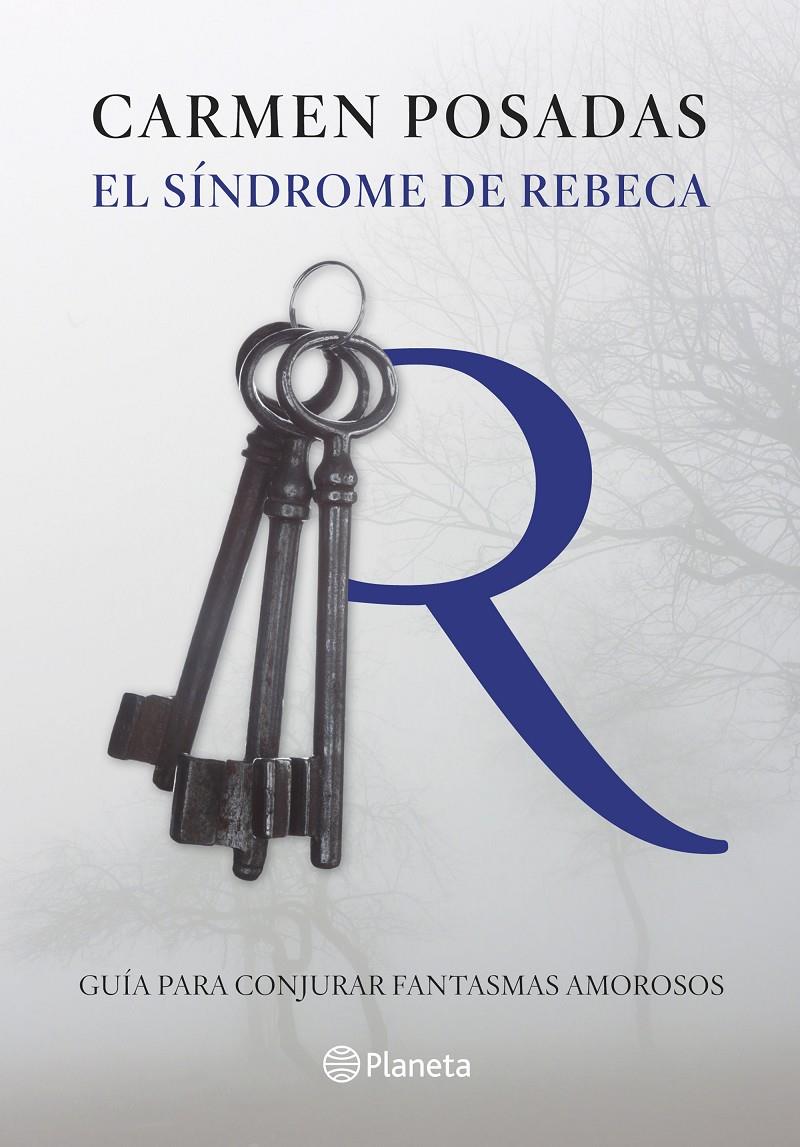SÍNDROME DE REBECA, EL | 9788408130239 | POSADAS, CARMEN  | Llibreria Drac - Llibreria d'Olot | Comprar llibres en català i castellà online