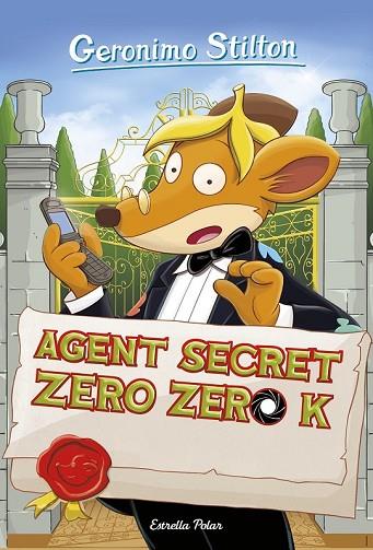 AGENT SECRET ZERO ZERO K | 9788491373193 | STILTON, GERONIMO | Llibreria Drac - Llibreria d'Olot | Comprar llibres en català i castellà online