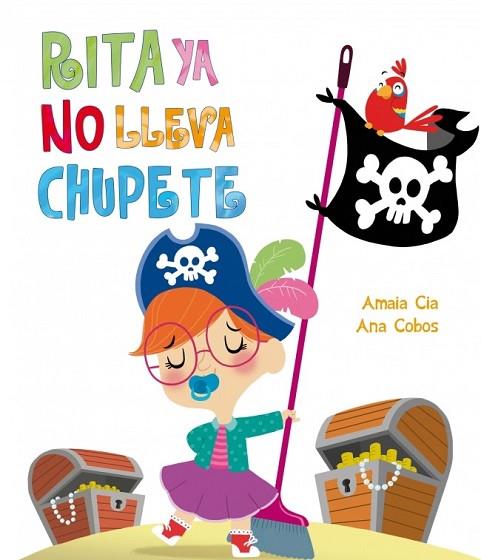 RITA YA NO LLEVA CHUPETE | 9788448840495 | CIA, AMAIA ; COBOS, ANA | Llibreria Drac - Llibreria d'Olot | Comprar llibres en català i castellà online