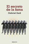 SECRETO DE LA FAMA, EL | 9788499083896 | ZAID, GABRIEL | Llibreria Drac - Librería de Olot | Comprar libros en catalán y castellano online