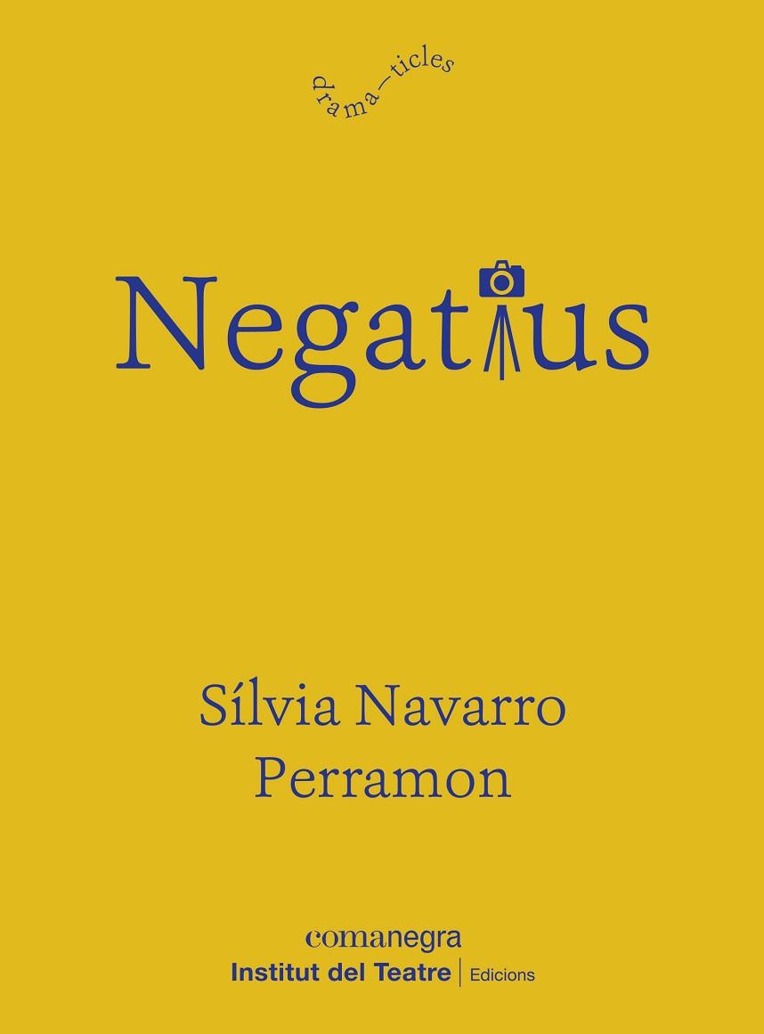 NEGATIUS | 9788418022913 | NAVARRO PERRAMON, SÍLVIA | Llibreria Drac - Llibreria d'Olot | Comprar llibres en català i castellà online