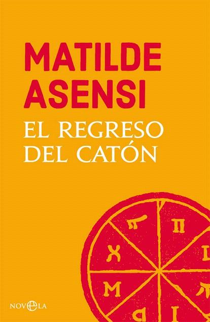 REGRESO DEL CATÓN, EL | 9788491645221 | ASENSI, MATILDE | Llibreria Drac - Llibreria d'Olot | Comprar llibres en català i castellà online