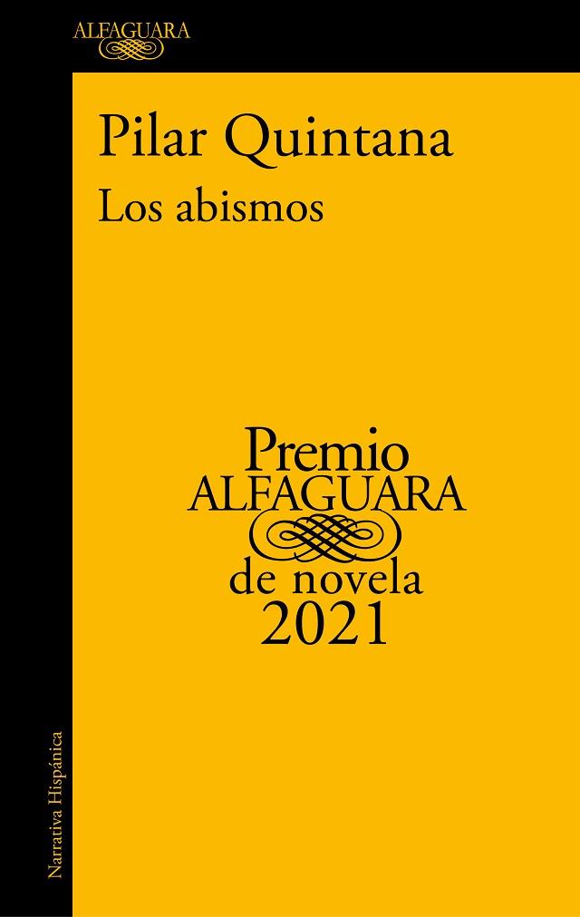 ABISMOS, LOS (PREMIO ALFAGUARA DE NOVELA 2021) | 9788420454979 | QUINTANA, PILAR | Llibreria Drac - Llibreria d'Olot | Comprar llibres en català i castellà online