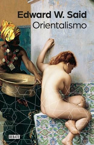 ORIENTALISMO | 9788499926155 | SAID, EDWARD W. | Llibreria Drac - Llibreria d'Olot | Comprar llibres en català i castellà online