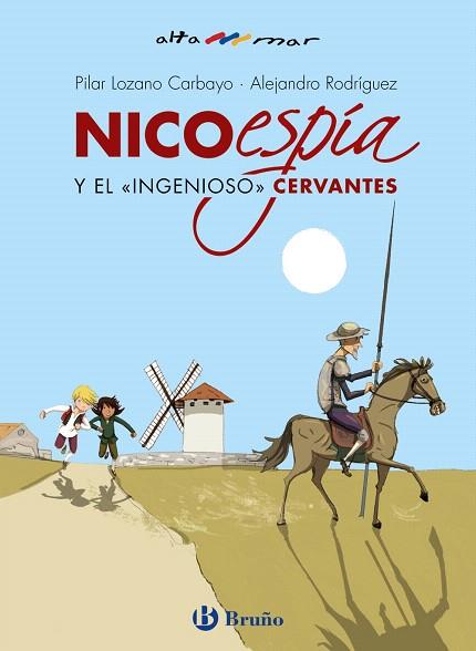 NICO ESPIA Y EL INGENIOSO CERVANTES | 9788469628447 | LOZANO, PILAR; RODRÍGUEZ, ALEJANDRO | Llibreria Drac - Llibreria d'Olot | Comprar llibres en català i castellà online