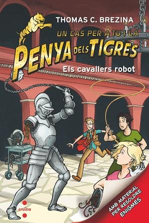 CAVALLERS ROBOT, ELS (PENYA DELS TIGRES 7) | 9788466145671 | BREZINA, THOMAS | Llibreria Drac - Llibreria d'Olot | Comprar llibres en català i castellà online