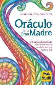 ORACULO DE LA GRAN MADRE | 9788417080372 | GIUNCHEDI, ANAEL CARLOTTA | Llibreria Drac - Llibreria d'Olot | Comprar llibres en català i castellà online