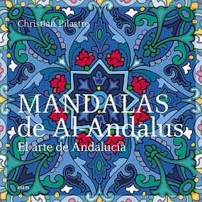 MANDALAS DE AL-ANDALUS | 9788495590855 | PILASTRE, CHRISTIAN | Llibreria Drac - Llibreria d'Olot | Comprar llibres en català i castellà online